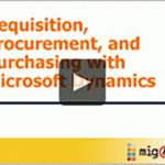 Requisition Procurement And Purchasing With Microsoft Dynamics Accounting Software